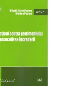 Infracțiuni contra patrimoniului prin nesocotirea încrederii