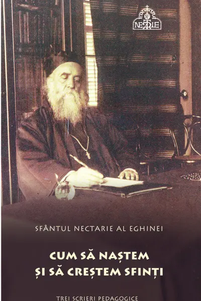 Cum să naștem și să creștem sfinți