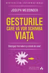 Dezvoltare personala. Gesturile care va vor schimba viata. reeditare