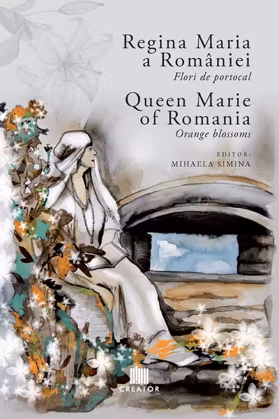 Regina Maria a Romaniei: Flori de portocal. Queen Marie of Romania: Orange blossoms