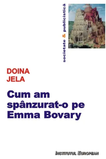 Cum am spânzurat-o pe Emma Bovary