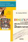 Pachet 2 carti: Invatarea scrisului - Ecaterina Vrasmas si Dislexia la copii, dificultate de invatare sau oportunitate?