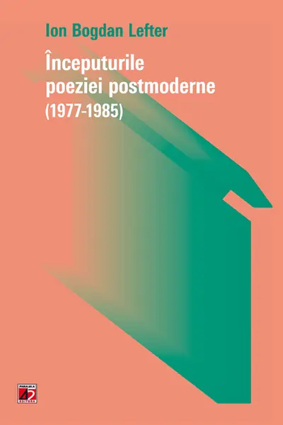 Începuturile poeziei postmoderne (1977-1985)
