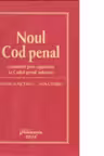 Noul Cod penal - comentat prin raportare la Codul penal anterior