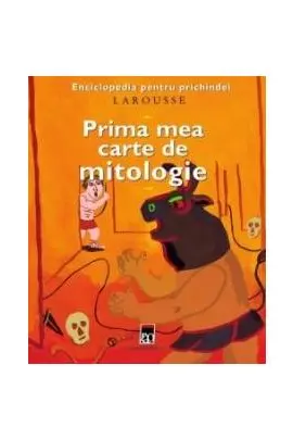 Prima mea carte de mitologie