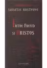 Intre Freud si Hristos