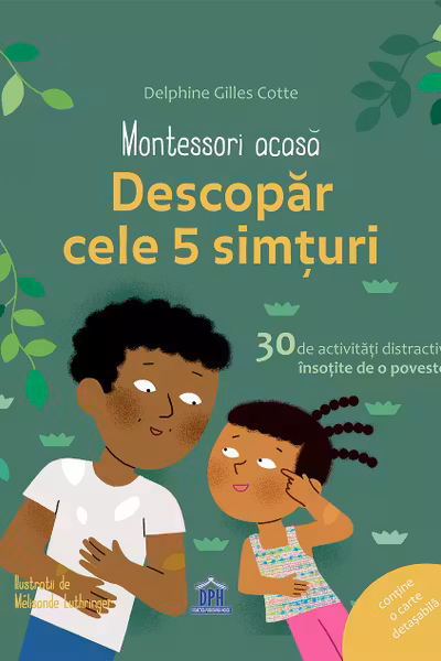 Montessori Acasa - Descopera cele cinci simturi