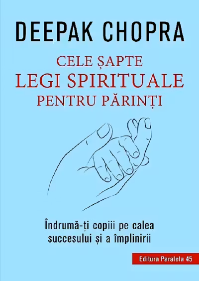 Cele șapte legi spirituale pentru părinți