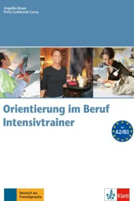 Orientierung im Beruf. Erfolgreich handeln im Beruf. Intensivtrainer mit Audio-CD