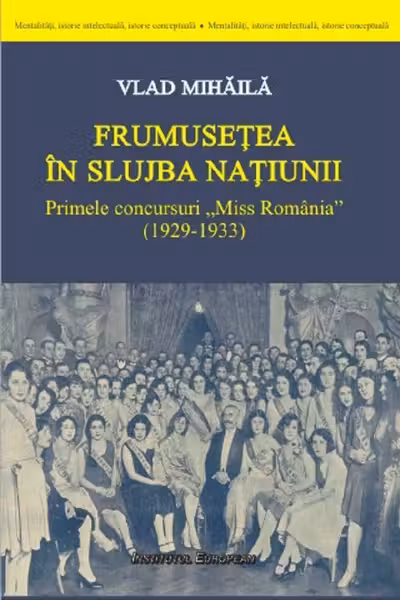 Frumusețea în slujba națiunii. Primele concursuri Miss România (1929-1933)