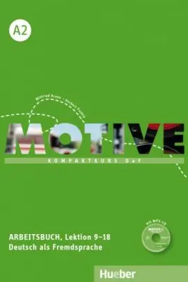 Motive A2 Arbeitsbuch, Lektion 9–18 mit MP3-Audio-CD Kompaktkurs DaF - Wilfried Krenn, Herbert Puchta