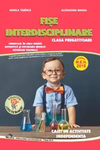 Fise interdisciplinare pentru clasa pregatitoare. Caiet de activitate independenta
