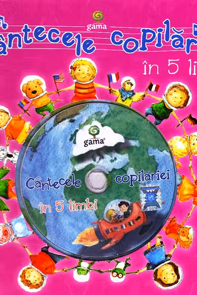 Cantecele copilariei in 5 limbi