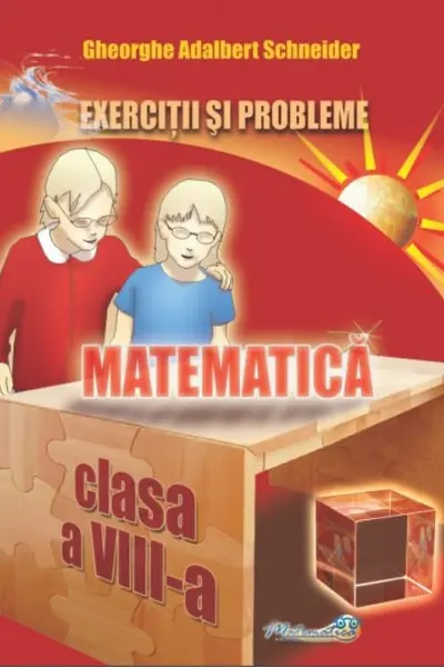 Matematică - Clasa 8 - Exerciții și probleme