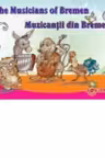 The Musicians of Bremen - Muzicantii din Bremen