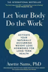 Let Your Body Do the Work