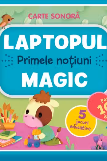 Laptopul Magic Primele notiuni