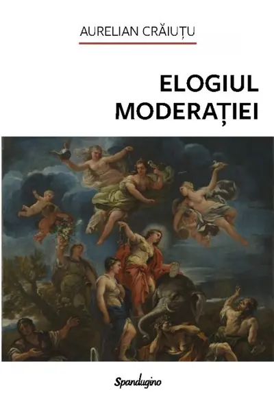 Elogiul moderatiei