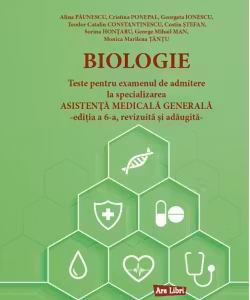 Biologie - Teste pentru examenul de admitere la specializarea Asistență Medicală Generală