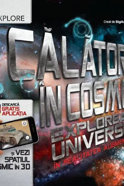CALATORIE IN COSMOS. Exploreaza universul in realitatea augmentata!