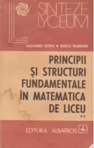 Principii si structuri fundamentale in matematica de liceu (Vol.II) - Geometrie si trigonometrie