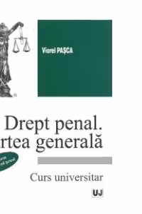 Drept penal. Partea generala - Curs universitar