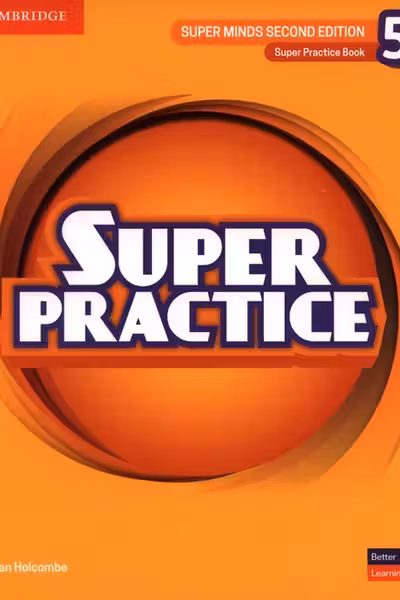 Super Minds Second Edition Level 5 Practice Book
