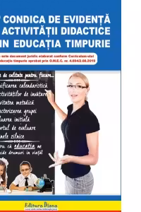 Condica de evidenta a activitatii didactice din educatia timpurie (Caietul educatoarei)