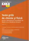 Teste grila pentru chimie si fizica. Editia 2 - Raluca Monica Comaneanu, Violeta Hancu, Elena Rusu, Gabriela Burducea