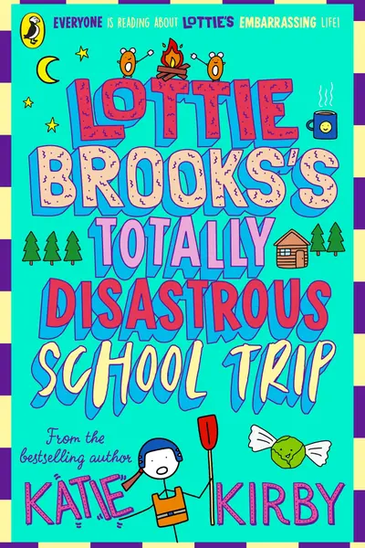 Lottie Brooks's Totally Disastrous School Trip