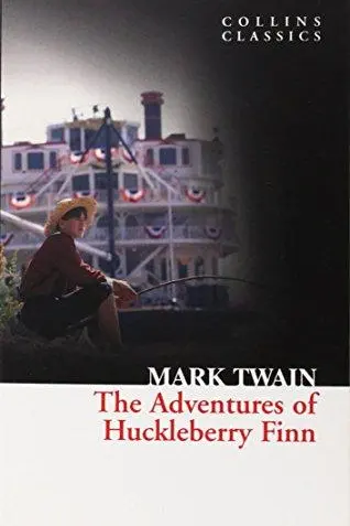 The Adventures Of Huckleberry Finn (Collins Classics)