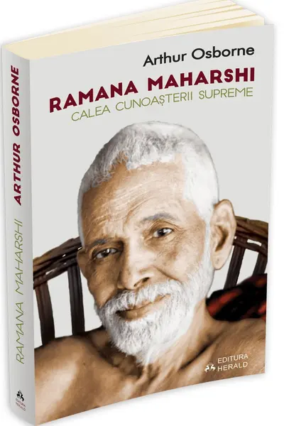 Ramana Maharshi. Calea cunoașterii supreme