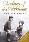Shadows Of The Workhouse