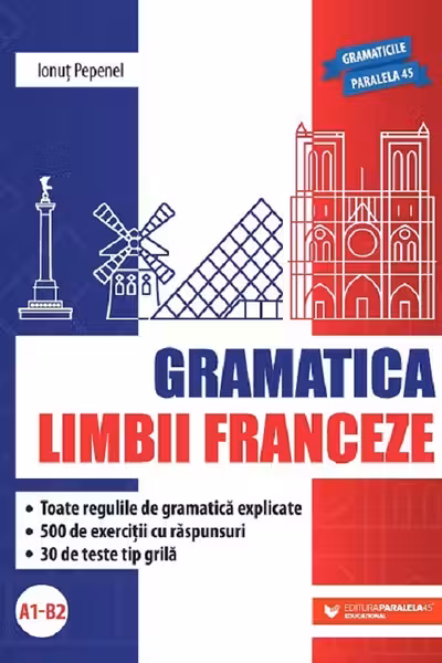Gramatica limbii franceze A1 - B2