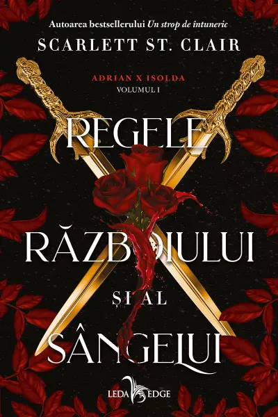 Regele razboiului si al sangelui (vol.1 din seria Adrian X Isolda)