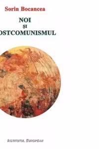 Noi si postcomunismul