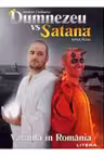 Dumnezeu vs. Satana. Vacanta in Romania