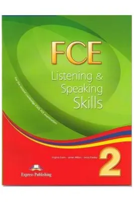 Teste limba engleza FCE Listening and Speaking Skills 2 Manualul elevului - Virginia Evans, Jenny Dooley, James Milton
