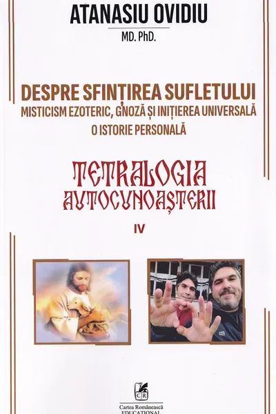 Tetralogia autocunoașterii Cartea 4: Despre sfințirea sufletului