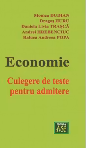Economie. Culegere de teste pentru admitere
