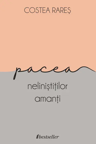 Pacea nelinistitilor amanti