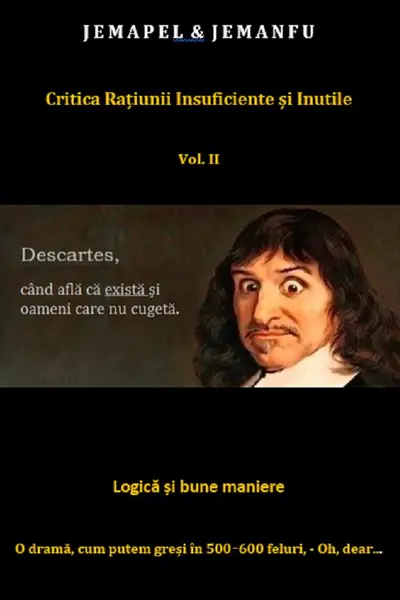 Critica rațiunii insuficiente și inutile Vol.2