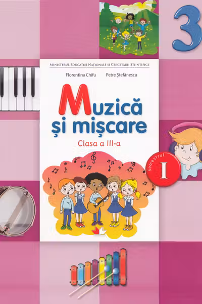Muzica și mișcare - Clasa 3 Sem.1 - Manual + CD