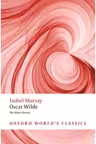 Wilde, Oscar, Oscar Wilde - The Major Works