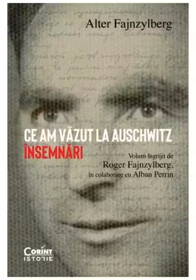 Ce am vazut la Auschwitz. Insemnari