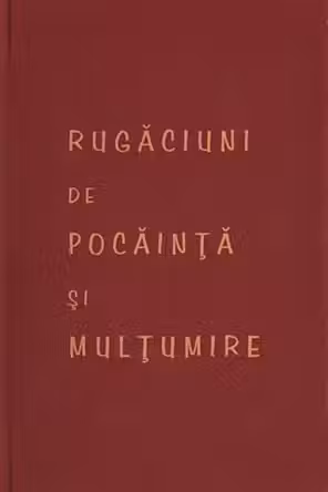 Rugăciuni de pocăință și mulțumire