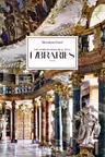 Massimo Listri. The World's Most Beautiful Libraries (40th Anniversary Edition)