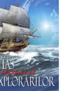 Marele atlas ilustrat al exploratorilor
