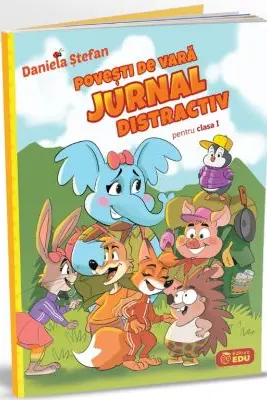 Povesti de vara si Jurnal distractiv. Clasa 1