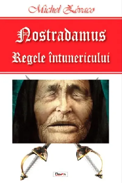 Nostradamus, regele intunericului